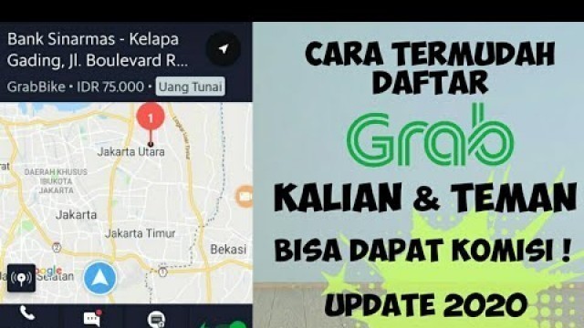 'Cara daftar grab online langsung aktif 2020 - Kalian & Teman bisa dapat komisi!'