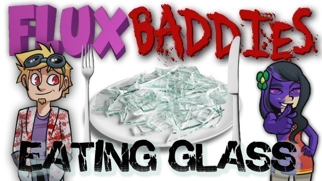 'Minecraft Mods - Flux Baddies #4 Eating Glass'