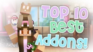 'TOP 10 BEST MCPE ADDONS/MODS! | Furniture, Food, Sitting Down, Emotes, Phones & More!'