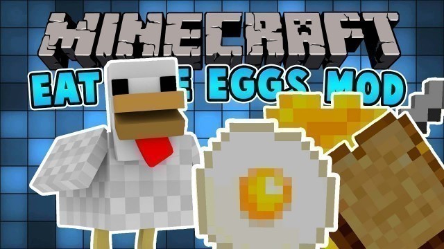 'Minecraft | EAT THE EGGS MODS | Mod Showcase [1.11.2]'