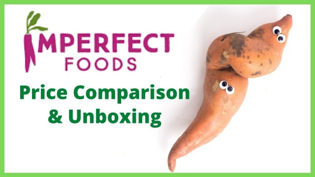 'Imperfect Foods Unboxing and Price Comparison | Box 2'