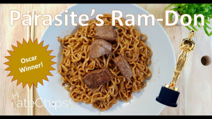 'Parasite\'s Ram-Don (Steak Noodles)'