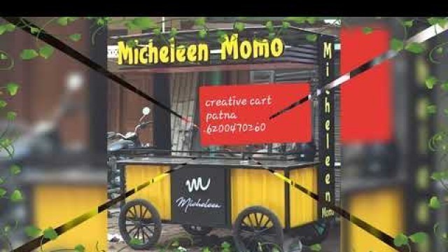 'Creative food cart patna.6200470260.'