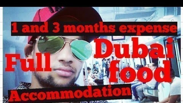 'Dubai one month and 3 month living,Food bus Metro,phone, expense,jobs all information | kumar|'