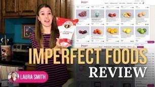 'Imperfect Foods Review'