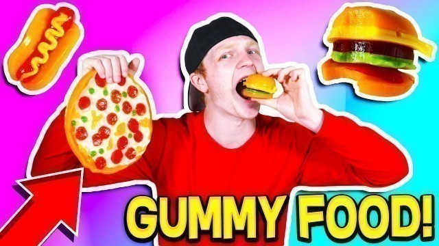 'GUMMY FOOD vs REAL FOOD! *EATING GIANT GUMMY FOOD!*'