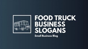 'Creative Food Truck Slogans'