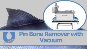 'Pin Bone Remover 400 with Vacuum|  Uni-Food Technic A/S'