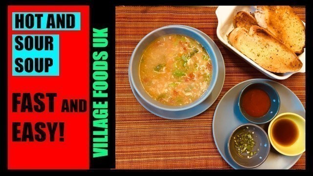 'Hot and Sour Soup | VILLAGE FOODS UK'