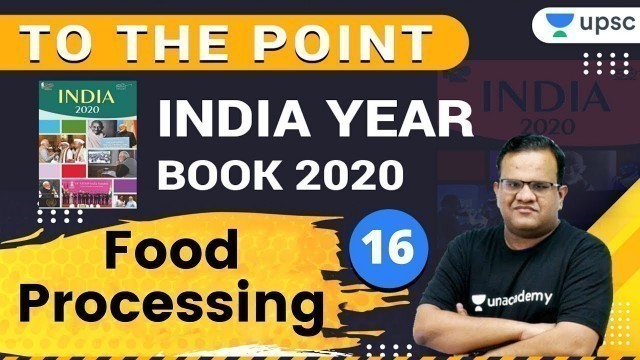 'India Year Book Summary by Ashirwad Sir | Food Processing'