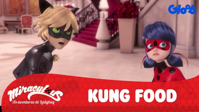 'Miraculous: As Aventuras de Ladybug | \'Kung Food\' Clipe Oficial | Gloob'