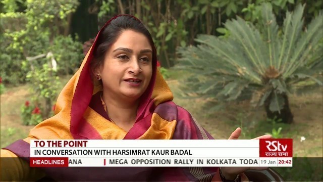 'To The Point with Harsimrat Kaur badal, Union Minister Food processing industries'