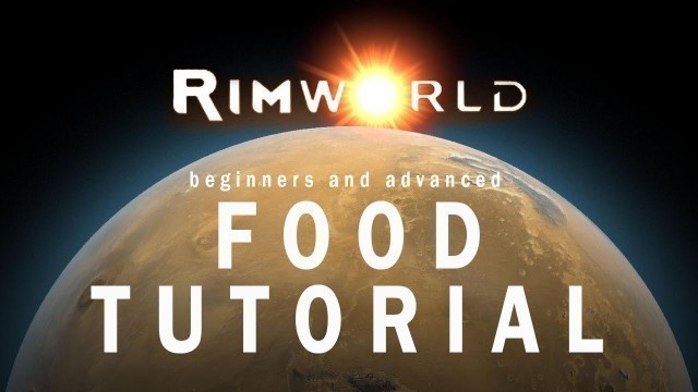 'Rimworld - Food & Cooking efficiency tutorial'