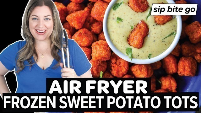 'Frozen Sweet Potato Tots In Air Fryer'