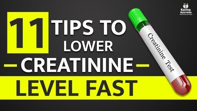 '11 Tips to Reduce Creatinine Naturally | How to Reduce Creatinine Level Naturally  | Kidney Expert'