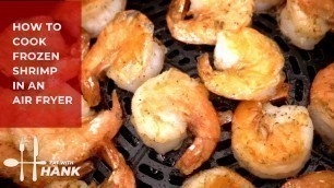 'How to Cook Frozen Shrimp in Air Fryer'