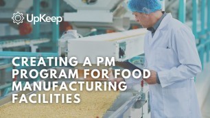 'Creating a PM Program for Food Manufacturing Facilities'