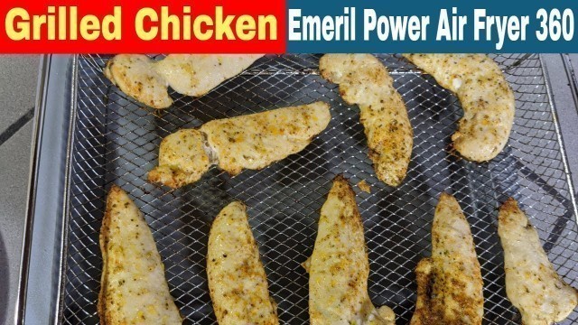 'Grilled Chicken Tenderloins from Frozen, Emeril Air Fryer 360 XL'