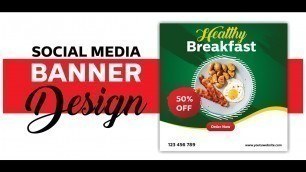 'Social Media Foods Banner Design Tutorial - Coreldraw - Ahsan Sabri'