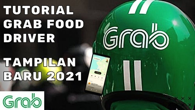 'Tutorial Grab Driver, GrabFood, Cara Menerima Orderan GrabFood'