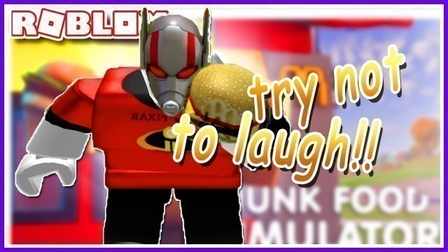 'ROBLOX JUNK FOOD SIMULATOR || MEAN, FUNNY ANTMAN || PART 2'