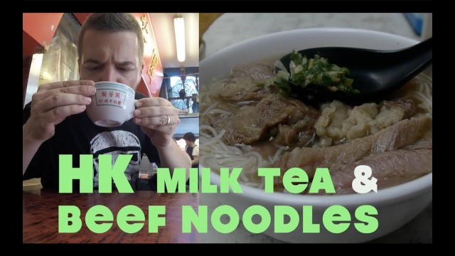 'Street Food (China) Epi 9.11 - Hong Kong Milk Tea, Beef Noodles'