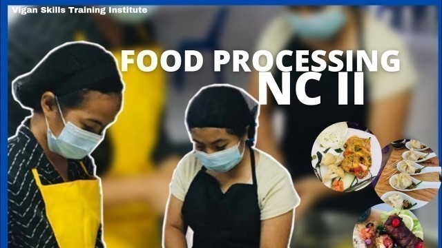 'FOOD PROCESSING NC II | Vigan Skills Training Institute'