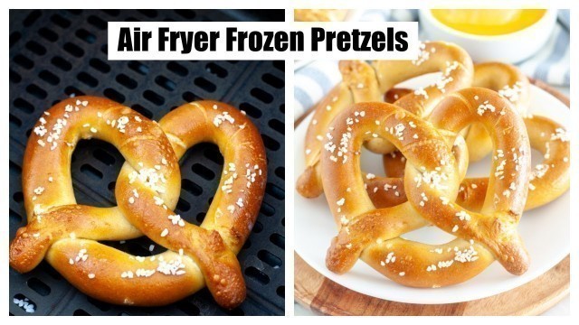 'Air Fryer Pretzels / Air Fryer Frozen Pretzels'