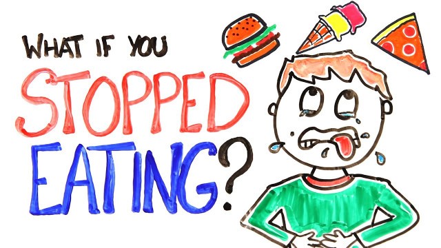 'What If You Stopped Eating?'