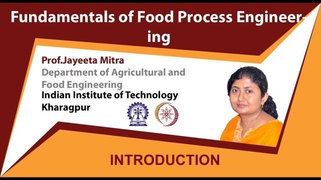 'Fundamentals of Food Process Engineering Prof  Jayeeta Mitra'