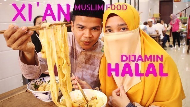 'SURGA Makanan HALAL di China - XIAN Muslim Street Food'