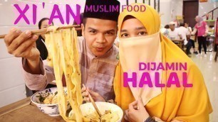 'SURGA Makanan HALAL di China - XIAN Muslim Street Food'