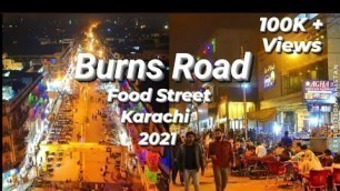 'Burns Road Famous Food Street After Restoration - Karachi 2021 - Expedition Pakistan'