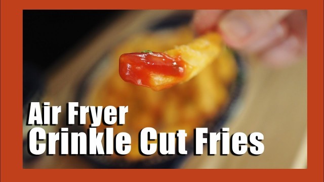 'How to make frozen french fries in an air fryer | Air fryer recipe for crinkle cut fries'