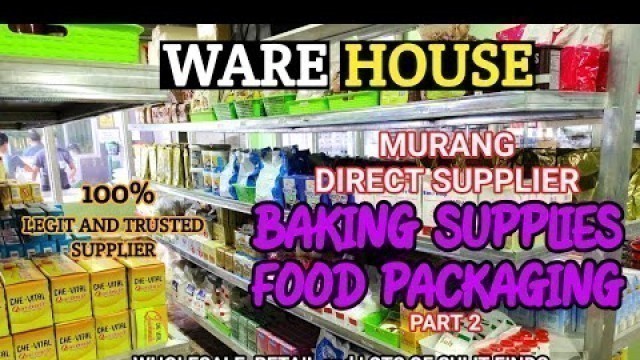 'PART 2 | DIRECT BODEGA NG BAKING SUPPLIES AT FOOD PACKAGING | BCGT BAKING SUPPLIES AT FOOD PACKAGING'