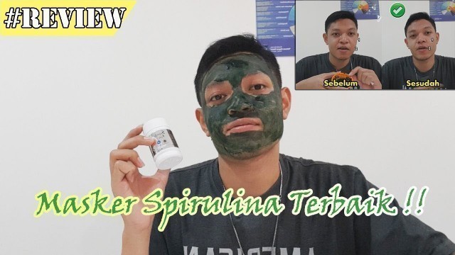 'Review Masker Spirulina Terbaik !!! | Supergreen Food'