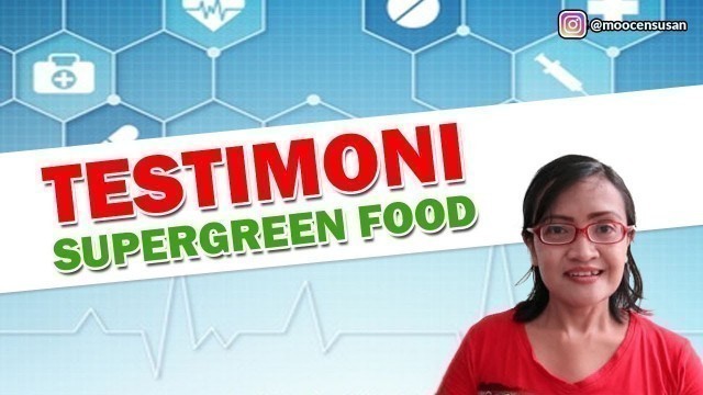 'TESTIMONI SUPERGREENFOOD (SGF)'