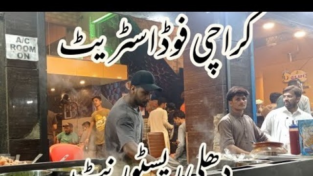 'Food Street Karachi || Delhi Restaurant || Delhi Restaurant Baldia Town 3 Number || Karachi Food'