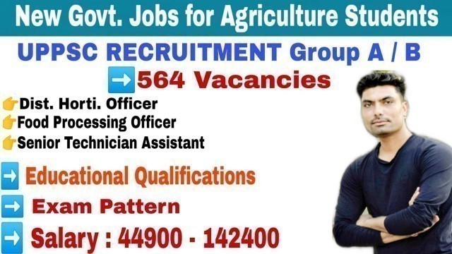 'UPPSC Recruitment 2021 District Horticulture Officer Food Processing Officer Sr. Technician Asst'