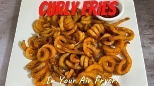 'Air Fryer Curly Fries | Easy Frozen Curly Fries | Air Fryer Frozen Foods |'