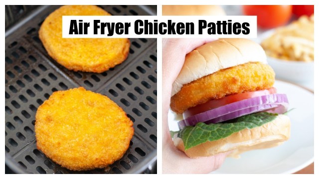 'Air Fryer Chicken Patties / Air Fryer Frozen Chicken Patties'