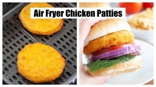 'Air Fryer Chicken Patties / Air Fryer Frozen Chicken Patties'