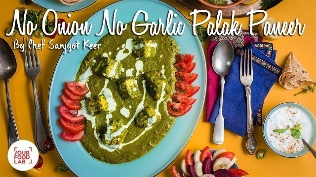 'No Onion No Garlic Palak Paneer Recipe | Try out our Navratri special recipe'