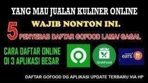 '5 PENYEBAB DAFTAR GOFOOD TERHAMBAT - CARA DAFTAR ONLINE VIA HP'