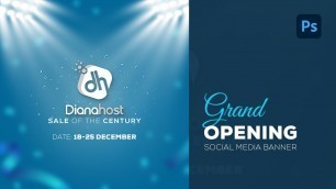 'Grand opening Social Media Banner design | Instagram Post | Photoshop Tutorial'