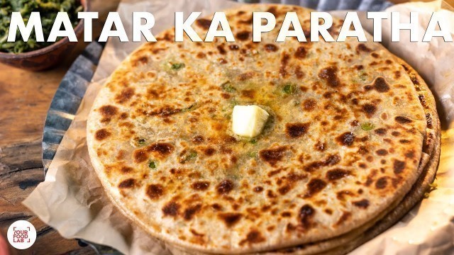 'Matar Ka Paratha | Thecha Recipe | Chef Sanjyot Keer'