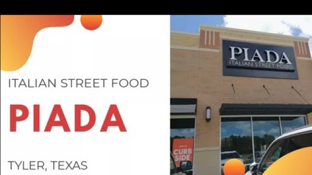 'Piada l Best Italian Street Food in Tyler'