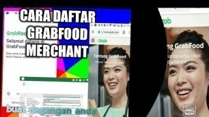 'TUTORIAL !! CARA DAFTAR GRAB FOOD MERCHANT 2020'