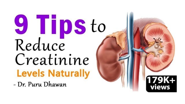 '9 Tips To Reduce Creatinine Levels Naturally'