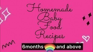 'HOW TO MAKE HEALTHY BABY FOOD RECIPES || 6MONTHS PLUS BABY || DIY01'